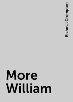 More William, Richmal Crompton
