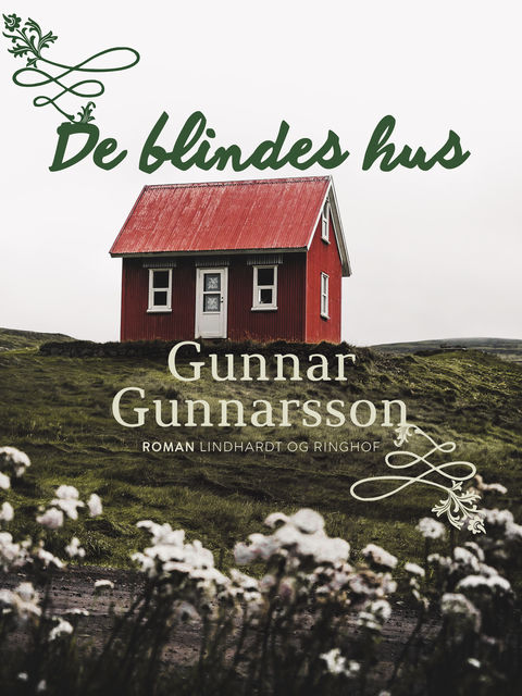 De blindes hus, Gunnar Gunnarsson
