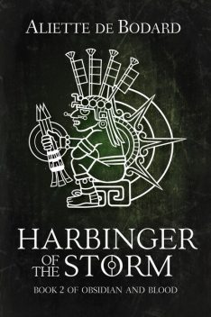 Harbinger of the Storm, Aliette de Bodard