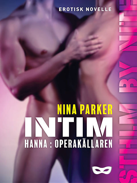 Intim – Hanna: Operakällaren, Nina Parker
