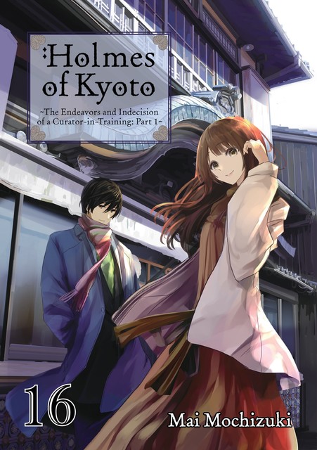 Holmes of Kyoto: Volume 16, Mai Mochizuki