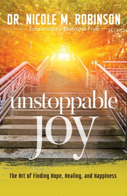 Unstoppable Joy, Nicole Robinson