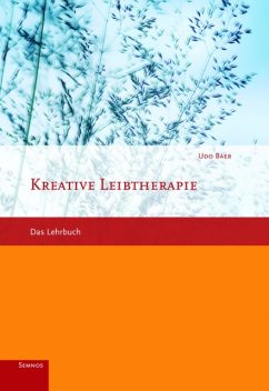 Kreative Leibtherapie, Udo Baer