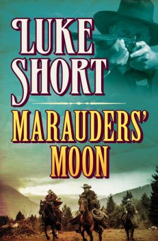Marauders' Moon, Luke Short