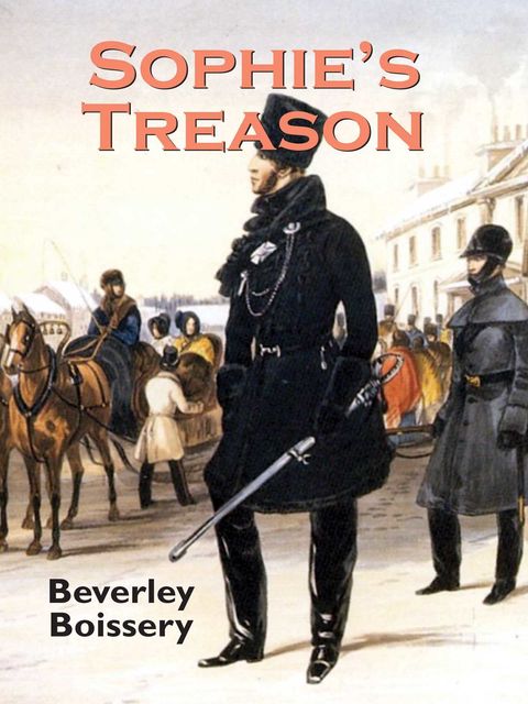 Sophie's Treason, Beverley Boissery