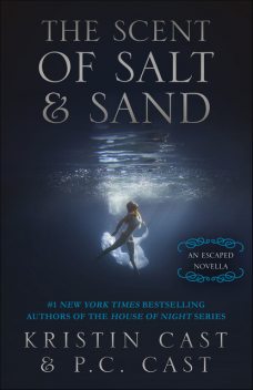 The Scent of Salt & Sand, P.C.Cast, P.C. Cast