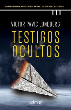 Testigos ocultos, Victor Pavic Lundberg