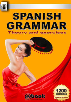 Spanish Grammar – Theory and Exercises, My Ebook Publishing House