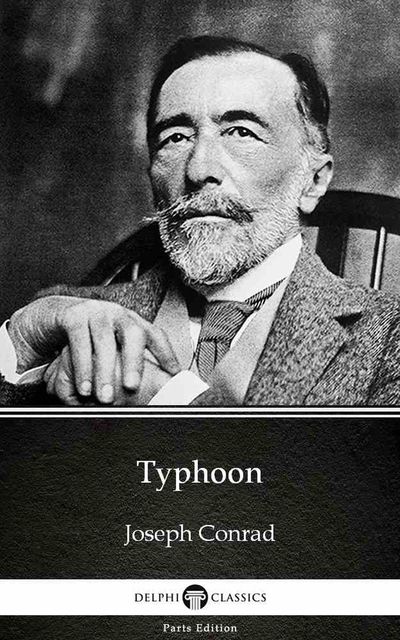 Typhoon by Joseph Conrad (Illustrated), Joseph Conrad