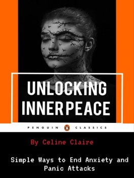 Unlocking Inner Peace, Celine Claire