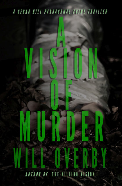 A Vision of Murder, Will Overby