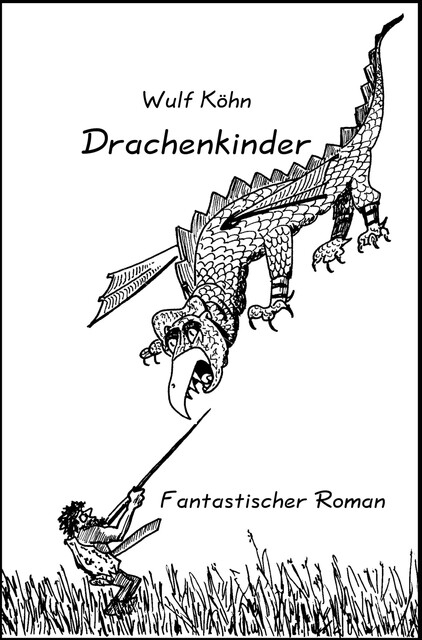 Drachenkinder, Wulf Köhn