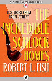 The Incredible Schlock Homes, Robert L.Fish