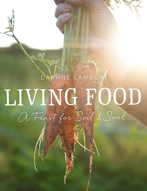 Living Food, Daphne Lambert