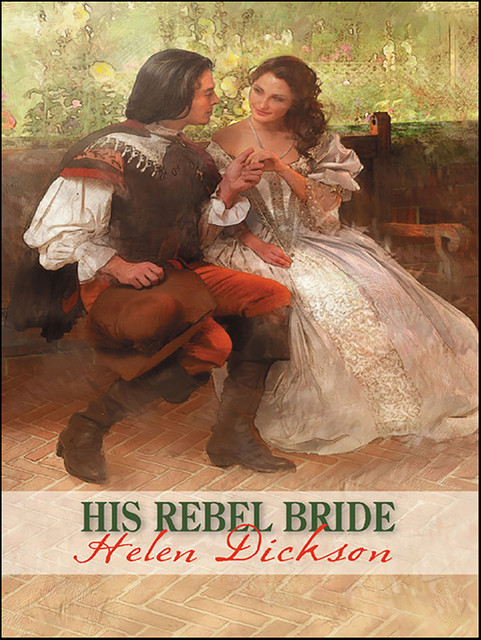 His Rebel Bride, Helen Dickson