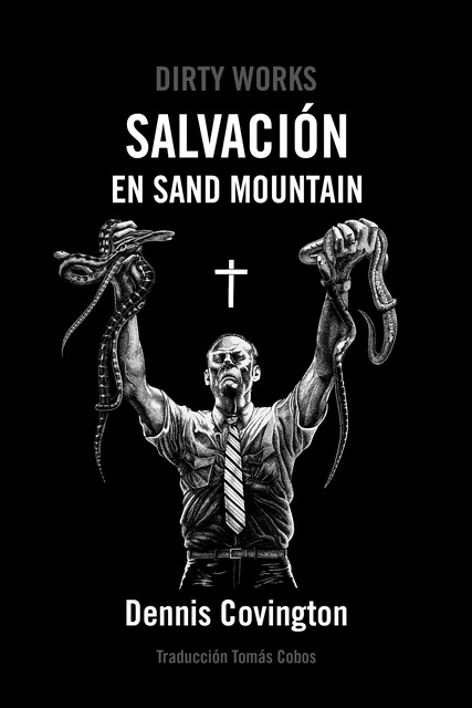 Salvación en Sand Mountain, Dennis Covington