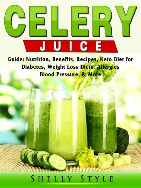 Celery Juice Guide, Shelly Style