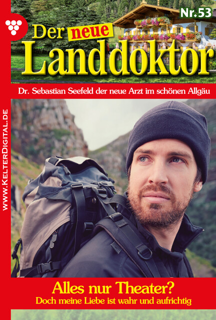 Der neue Landdoktor 53 – Arztroman, Tessa Hofreiter