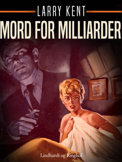 Mord for milliarder, Larry Kent