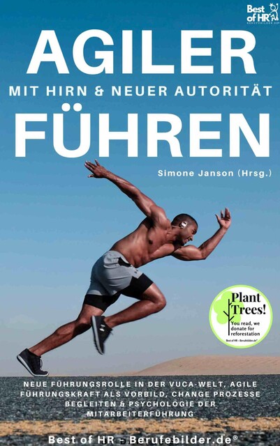 Agiler Führen mit Hirn & neuer Autorität, Simone Janson