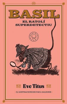 Basil, el ratolí superdetectiu, Eve Titus