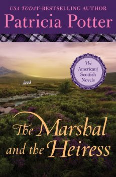 The Marshal and the Heiress, Patricia Potter