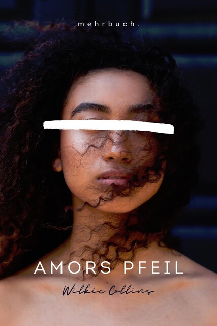 Amors Pfeil, Wilkie Collins