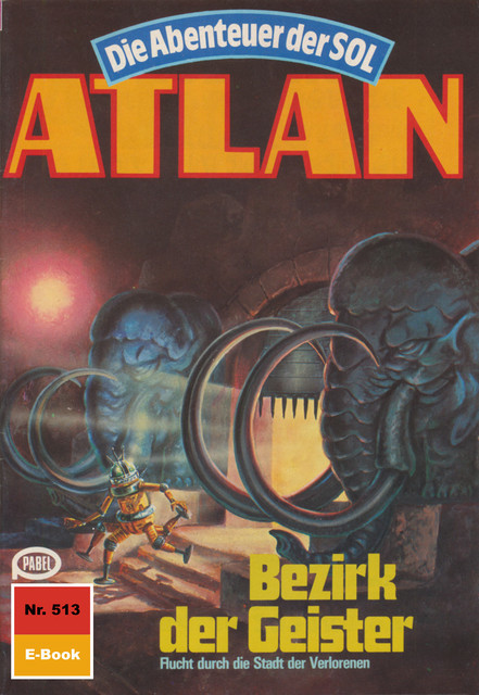 Atlan 513: Bezirk der Geister, H.G. Ewers