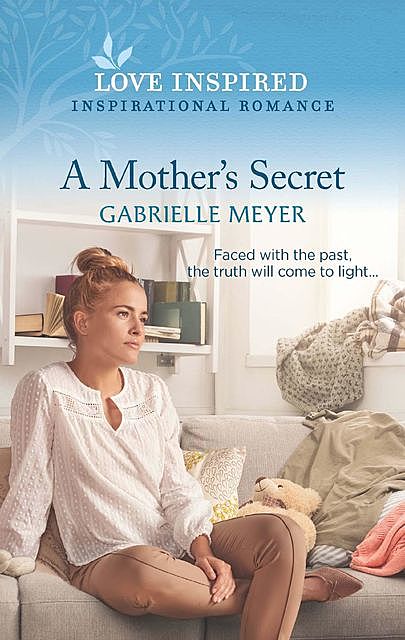 A Mother's Secret, Gabrielle Meyer