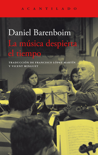 La música despierta el tiempo, Daniel Barenboim