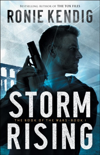 Storm Rising (The Book of the Wars Book #1), Ronie Kendig