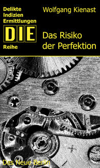 Das Risiko der Perfektion, Wolfgang Kienast