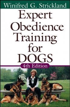 Expert Obedience Training for Dogs, Winifred Gibson Strickland