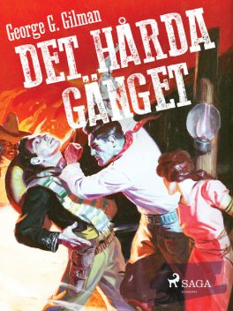 Det hårda gänget, George G. Gilman