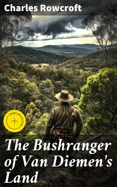 The Bushranger of Van Diemen's Land, Charles Rowcroft