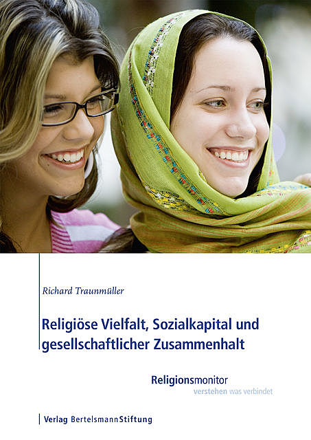 Religiöse Vielfalt, Sozialkapital und gesellschaftlicher Zusammenhalt, Richard Traunmüller