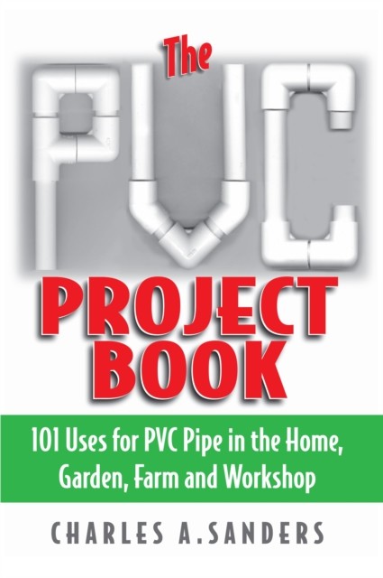 PVC Project Book, Charles A. Sanders