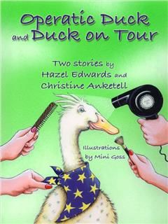 Operatic Duck / Duck on Tour, Hazel Edwards