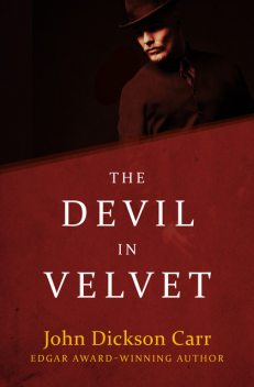 The Devil in Velvet, John D Carr