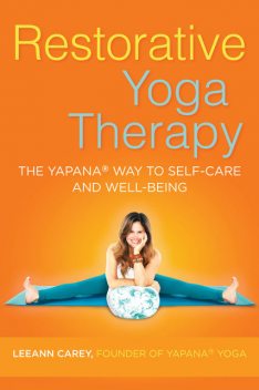 Restorative Yoga Therapy, Leeann Carey