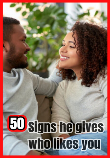 50 Signs He Gives You That He Likes You, Jessica Diogo