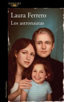 Los astronautas, Laura Ferrero