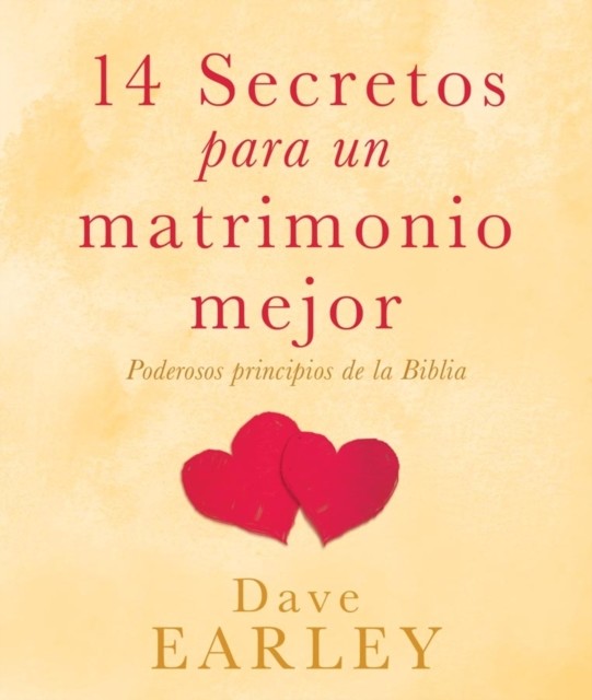 14 Secretos para un matrimonio mejor, Dave Earley