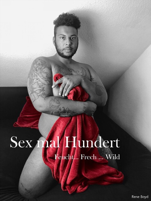 Sex mal Hundert, Rene Boyd