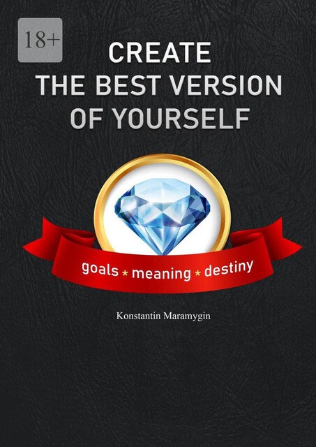 Create the best version of yourself, Konstantin Maramygin