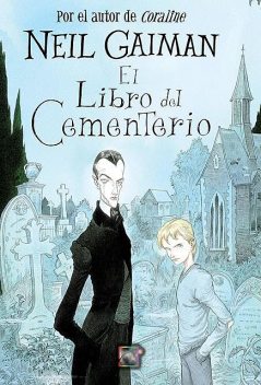 El Libro Del Cementerio, Neil Gaiman