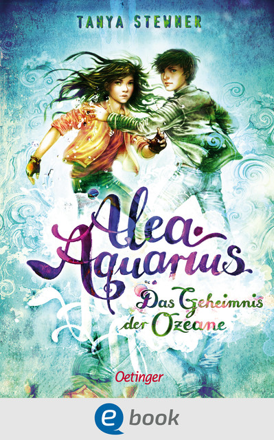 Alea Aquarius 3. Das Geheimnis der Ozeane, Tanya Stewner