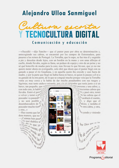 Cultura escrita y tecnocultura digital, Alejandro Ulloa Sanmiguel