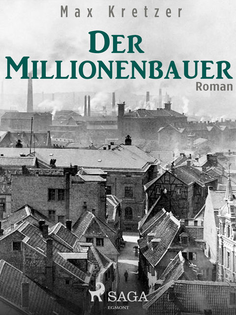 Der Millionenbauer, Max Kretzer