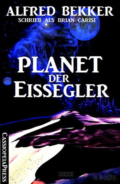 Planet der Eissegler, Alfred Bekker